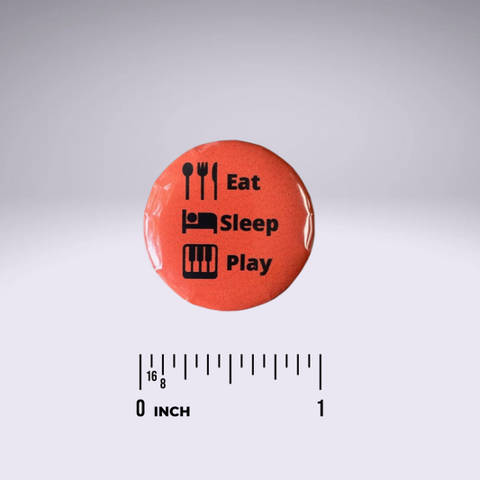 Piano Progress Pins - Piano Fan: "Eat, Sleep, Play"