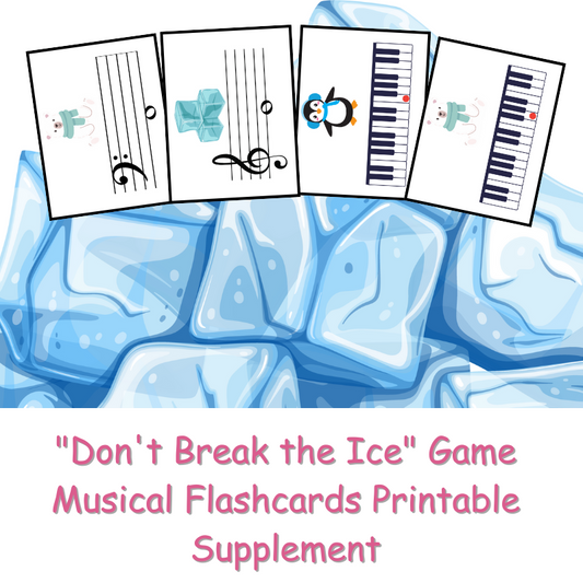 "Don't Break the Ice" Game Musical Flashcards Printable Supplement