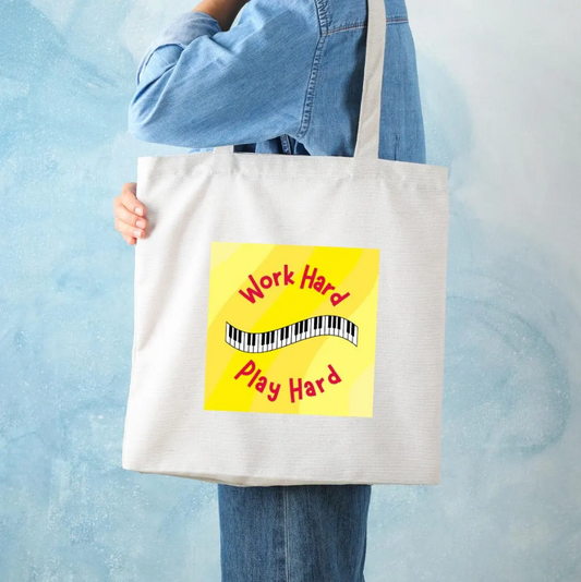 Piano Tote Bag - "Work Hard Play Hard"