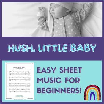 Sheet Music - "Hush Little Baby"