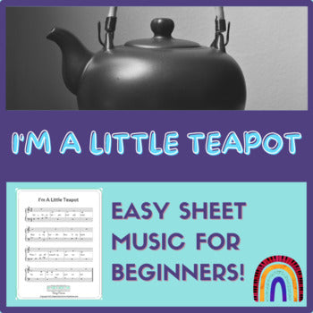 Sheet Music - "I'm A Little Teapot"
