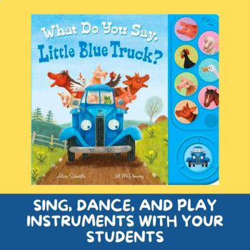 Lesson Plan - Storybook - What Do You Say, Little Blue Truck?